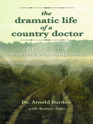 cover image of The Dramatic Life of a Country Doctor